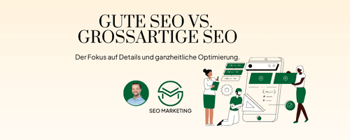 gute seo vs grossartige seo