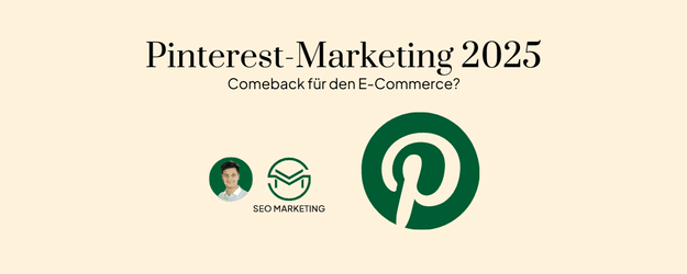 Pinterest Marketing 2025 - Comeback für den E-Commerce Blogbeitrag